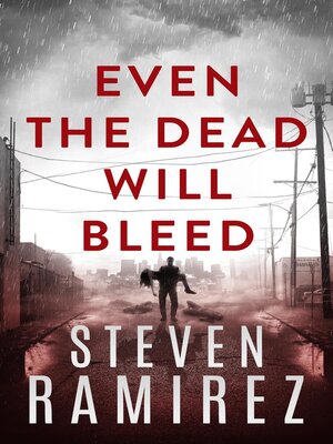cover image of Even the Dead Will Bleed